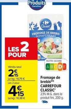 Carrefour - Fromage De Brebis Classic offre à 2,15€ sur Carrefour Drive