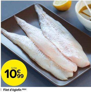 Filet D'eglefin  offre à 10,99€ sur Carrefour Drive