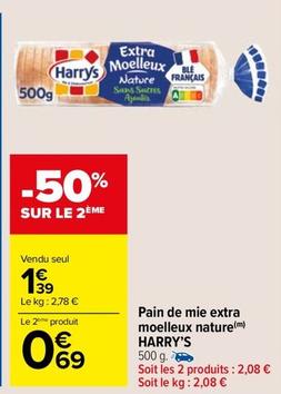 Harry's - Pain De Mie Extra Moelleux Nature offre à 1,39€ sur Carrefour Drive