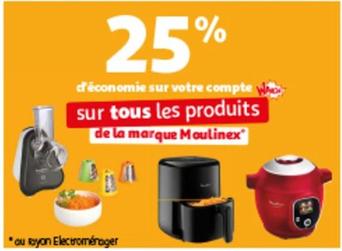 Moulinex - Sur Tous Les Produits De La Marque offre sur Auchan Hypermarché