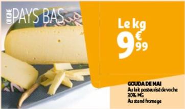 Gouda De Mai offre à 9,99€ sur Auchan Hypermarché