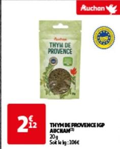 Auchan - Thym De Provence IGP offre à 2,12€ sur Auchan Hypermarché