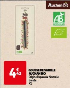 Auchan - Gousse De Vanille Bio offre à 4,42€ sur Auchan Hypermarché