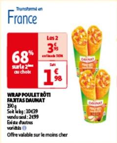 Daunat - Wrap Poulet Roti Fantas offre à 2,99€ sur Auchan Hypermarché