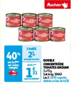 Auchan - Douile Concentréde Tomates  offre à 2,19€ sur Auchan Hypermarché