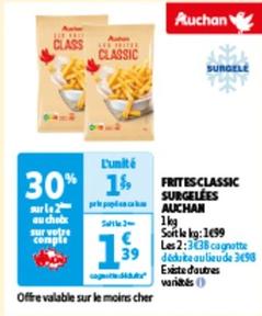Auchan - Frites Classic Surgelees  offre à 1,99€ sur Auchan Hypermarché
