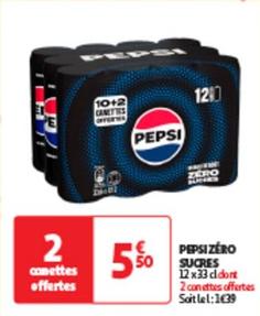 Pepsi - Zéro Sucres offre à 5,5€ sur Auchan Hypermarché