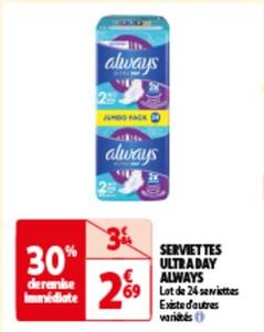 Always - Serviettes Ultraday offre à 2,69€ sur Auchan Hypermarché