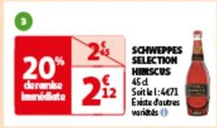 Schweppes - Selection Hibiscus offre à 2,12€ sur Auchan Hypermarché