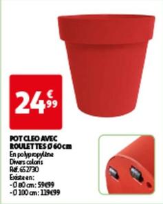 Pot Cleo Avec Roulettes offre à 24,99€ sur Auchan Hypermarché