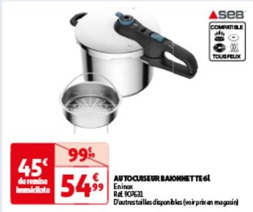 Seb - Auto Cuiseur Baionnette offre à 54,99€ sur Auchan Hypermarché