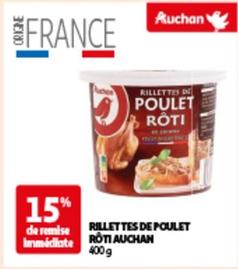 Auchan - Rillettes De Poulet Roti offre sur Auchan Hypermarché