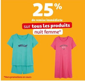 Sur Tous Les Produits Nuit Femme offre sur Auchan Hypermarché