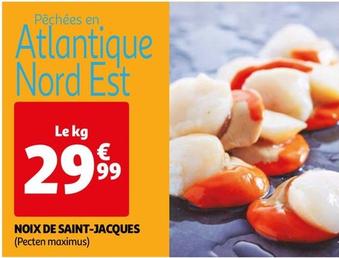 Noix De Saint Jacques offre à 29,99€ sur Auchan Hypermarché