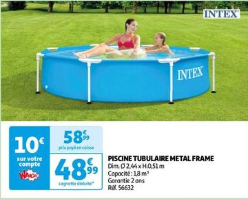 Intex - Piscine Tubulaire Metal Frame offre à 48,99€ sur Auchan Hypermarché