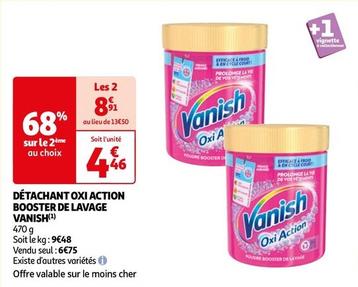Vanish - Détachant Oxi Action Booster De Lavage offre à 4,46€ sur Auchan Hypermarché