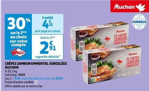 Auchan - Crêpes Jambon Emmental Surgelées offre à 4,15€ sur Auchan Hypermarché
