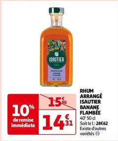Isautier - Rhum Arrangé Banane Flambée offre à 14,31€ sur Auchan Hypermarché