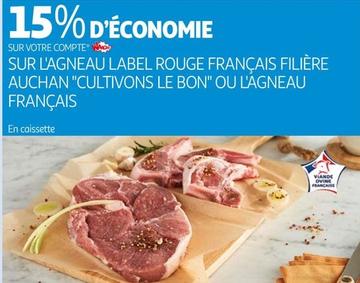 Auchan - Sur L'Agneau Label Rouge Français Filière Cultivons Le Bon offre sur Auchan Hypermarché