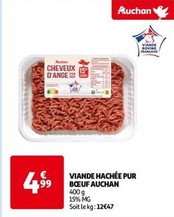 Auchan - Viande Hachée Pur Bœuf  offre à 4,99€ sur Auchan Hypermarché