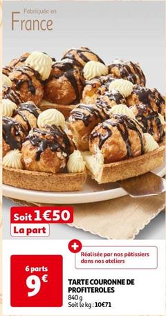 Tarte Couronne De Profiteroles offre à 1,5€ sur Auchan Hypermarché
