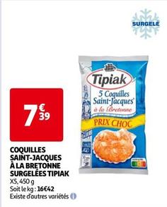 Tipiak - Coquilles Saint-Jacques À La Bretonne Surgelées offre à 7,39€ sur Auchan Hypermarché