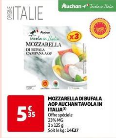 Auchan - Mozzarella Di Bufala AOP Tavola In Italia offre à 5,35€ sur Auchan Hypermarché