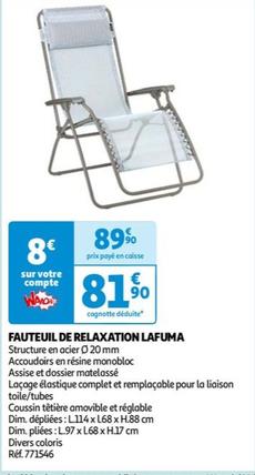 Lafuma - Fauteuil De Relaxation offre à 81,9€ sur Auchan Hypermarché