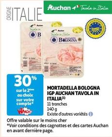 Auchan - Mortadella Bologna IGP Tavola In Italia offre sur Auchan Hypermarché