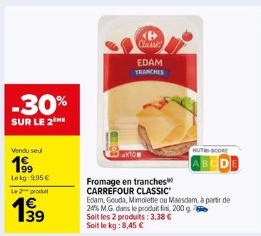 Carrefour - Fromage En Tranches Classic offre à 1,99€ sur Carrefour Market