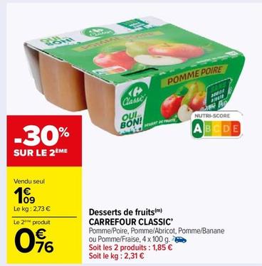 Carrefour - Desserts De Fruits Classic offre à 1,09€ sur Carrefour Market
