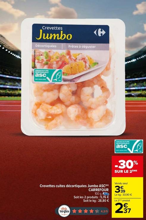 Carrefour - Crevettes Cuites Décortiquées Jumbo ASC offre à 3,39€ sur Carrefour Market