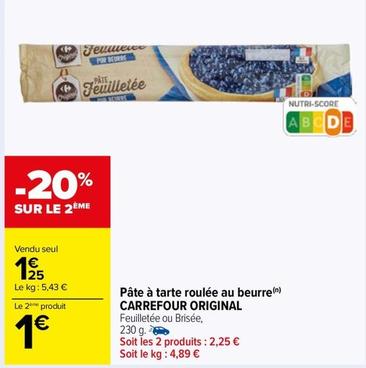 Carrefour - Pâte À Tarte Roulée Au Beurre Original offre à 1,25€ sur Carrefour Market