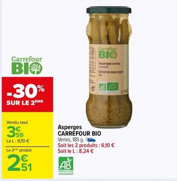 Carrefour - Asperges Bio offre à 3,59€ sur Carrefour Market