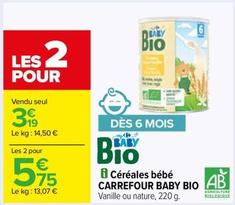 Carrefour - Céréales Bébé Baby Bio offre à 3,19€ sur Carrefour