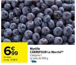 Carrefour - Myrtille offre à 6,99€ sur Carrefour