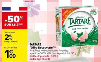 Tartare - Offre Découverte offre à 2,19€ sur Carrefour