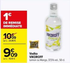 Vikoroff - Vodka  offre à 9,09€ sur Carrefour