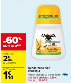 Ushuaia - Deodorant A Bille  offre à 2,84€ sur Carrefour