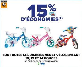 Sur Toutes Les Draisiennes Et Vélos Enfant 10, 12 Et 14 Pouces offre sur Carrefour