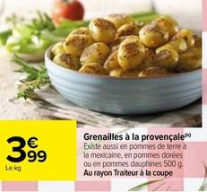 Grenailles À La Provençale offre à 3,99€ sur Carrefour