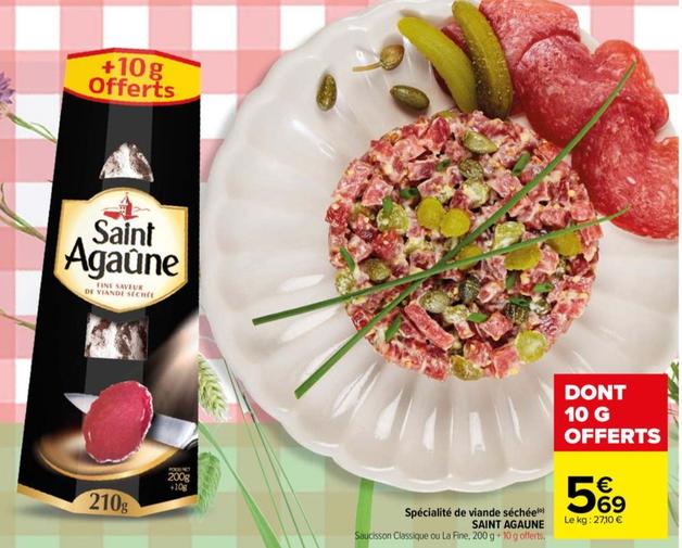 Saint Agaune - Specialite De Viande Séchée offre à 5,69€ sur Carrefour