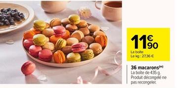 36 Macarons offre à 11,9€ sur Carrefour