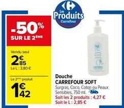 Carrefour - Douche Soft