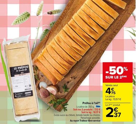 Prefou A L'ail  offre à 4,75€ sur Carrefour