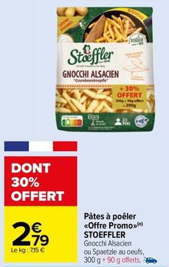 Stoeffler - Pâtes À Poêler Offre Promo offre à 2,79€ sur Carrefour Market