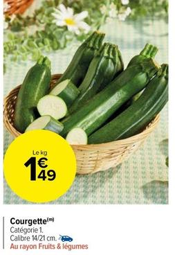 Courgette offre à 1,49€ sur Carrefour Market