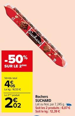 Suchard - Rochers offre à 4,05€ sur Carrefour Market