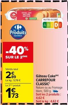 Carrefour - Gâteau Cake Classic offre à 2,89€ sur Carrefour Market