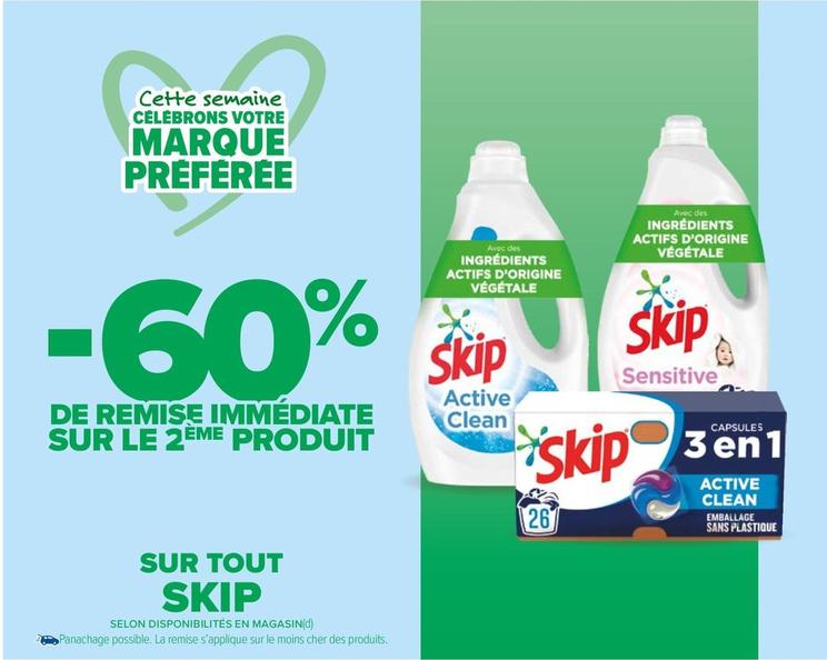 Skip - Sur Tout offre sur Carrefour Market